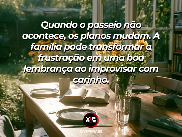 Mensagem sobre improvisos felizes em família com jogo à mesa após chuva.