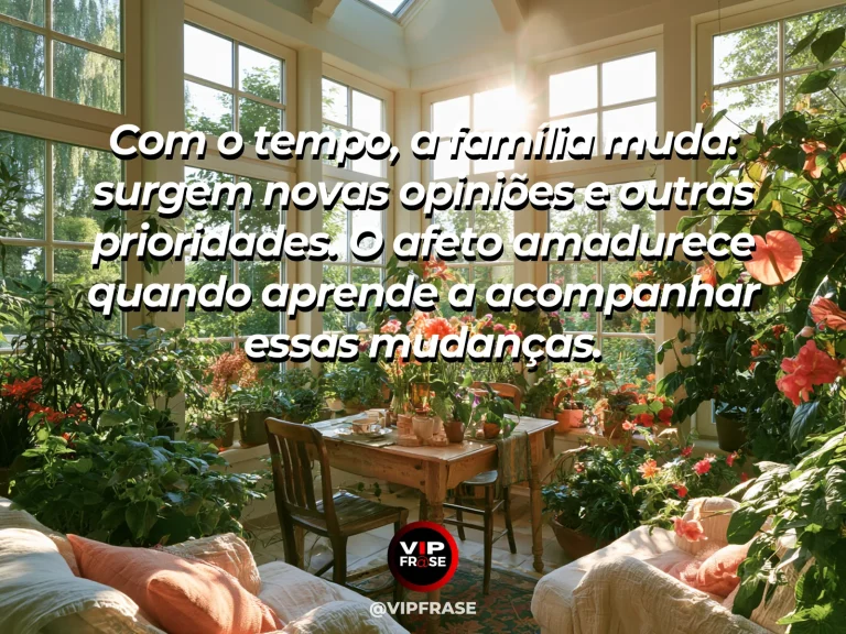 Mensagem sobre amadurecimento familiar com gerações cuidando de plantas.