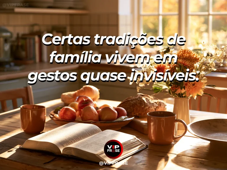 Mensagem sobre família e os detalhes de uma tradição, com tabuleiro de cozinha com pão caseiro e chá.