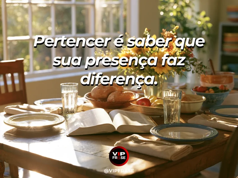 Arte com frase sobre família e pertencer de verdade, em cena de mesa familiar com lugar acolhedor junto à janela.