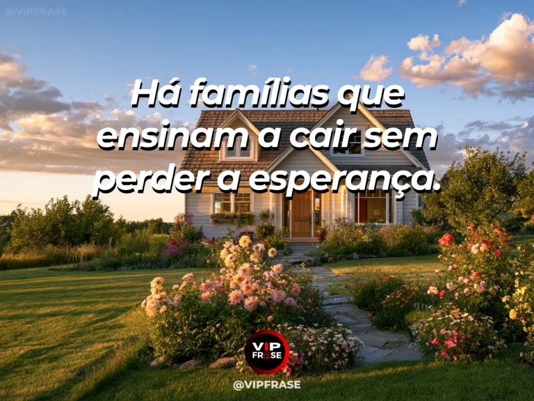 Frase sobre família e quem oferece chão, com casa de campo cercada por árvores fortes e jardim ensolarado.