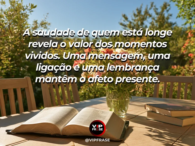 Mensagem sobre saudade familiar com fotografia próxima a janela florida.