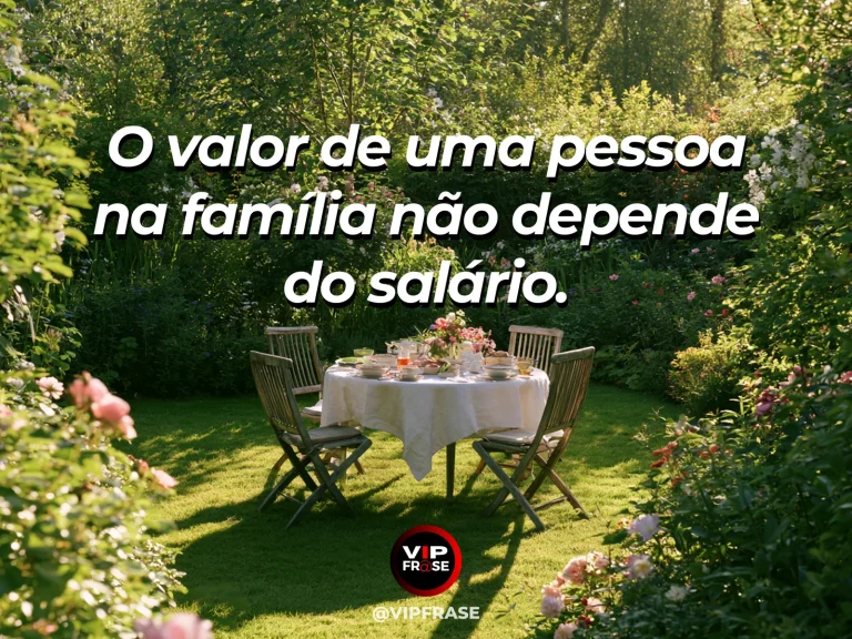 Mensagem sobre valor humano em família com reunião simples em casa.