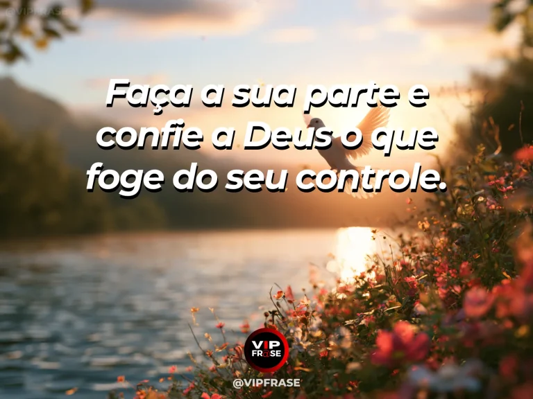 Mensagem de fé sobre confiança em Deus sem controle total, com rio sinuoso atravessando um vale verde visto do alto.
