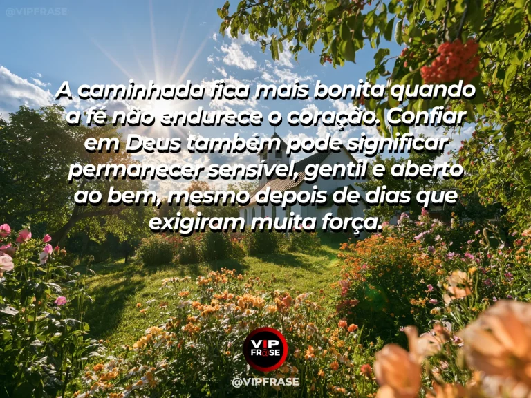 Mensagem de fé sobre fé com ternura e sensibilidade, com jardim florido com rosas claras sob a luz da manhã.