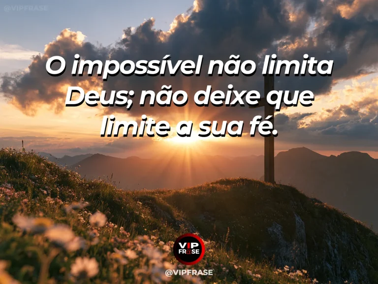 Frase de fé sobre fé diante do impossível, com montanha monumental iluminada pelo nascer do sol.
