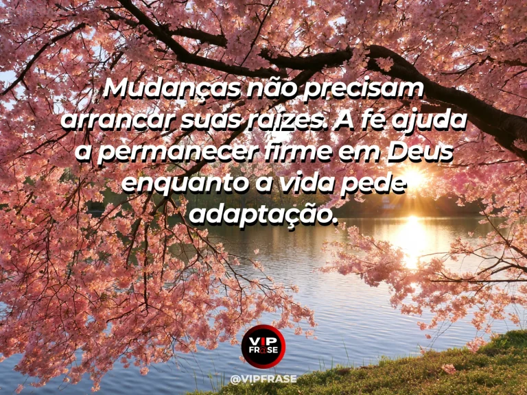 Mensagem de fé sobre fé e confiança durante mudanças, com manguezal verde com raízes visíveis em água brilhante.