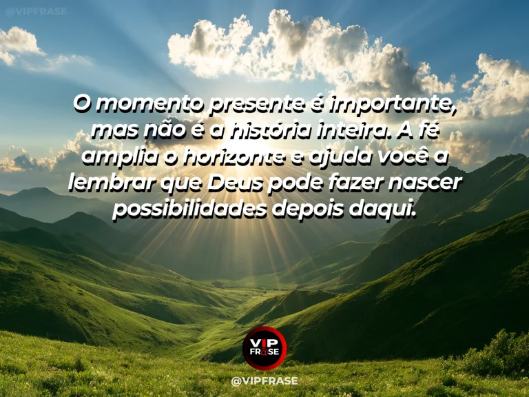 Mensagem de fé sobre enxergar além do presente, com mirante natural sobre um grande vale ao amanhecer.