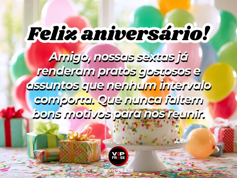 Mensagem de aniversário para amigo sobre amizade, em cenário festivo com bolo e balões.