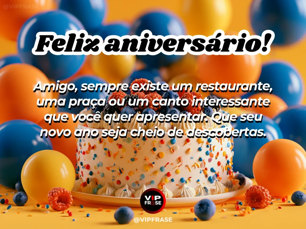 Mensagem de aniversário para amigo sobre amizade, em cenário festivo com bolo e balões.