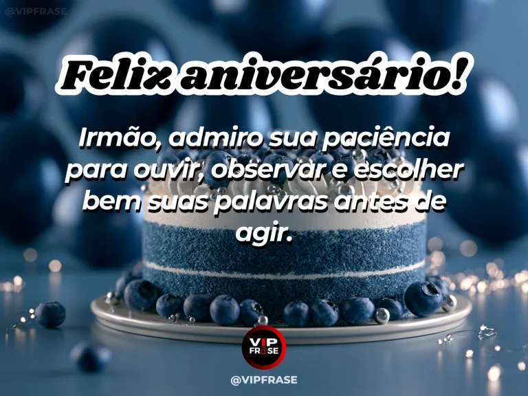 Mensagem de aniversário para irmão sobre sabedoria, com bolo de aniversário e balões.