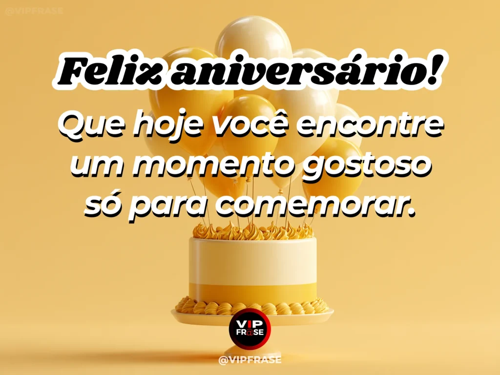 Mensagem de aniversário sobre alegria, com fatia de bolo.