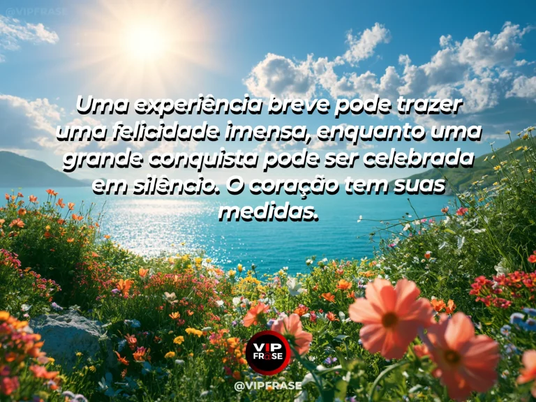 Arte com frase sobre felicidade e a medida do coracao, com small wildflowers facing expansive sea at sunrise.