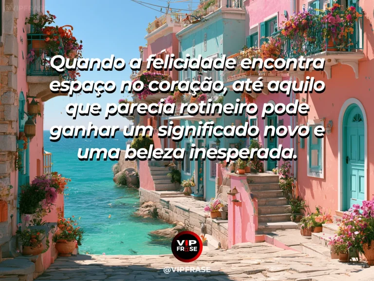 Arte com frase sobre felicidade e alegria que muda o olhar, com ordinary village street transformed by lush blooming bougainvillea.