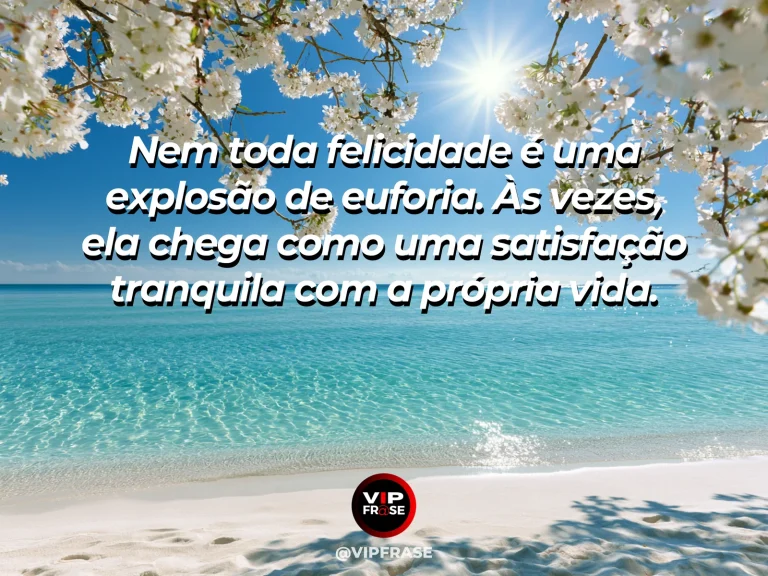 Arte com frase sobre felicidade e contentamento de verdade, com peaceful turquoise shoreline with blooming hibiscus.