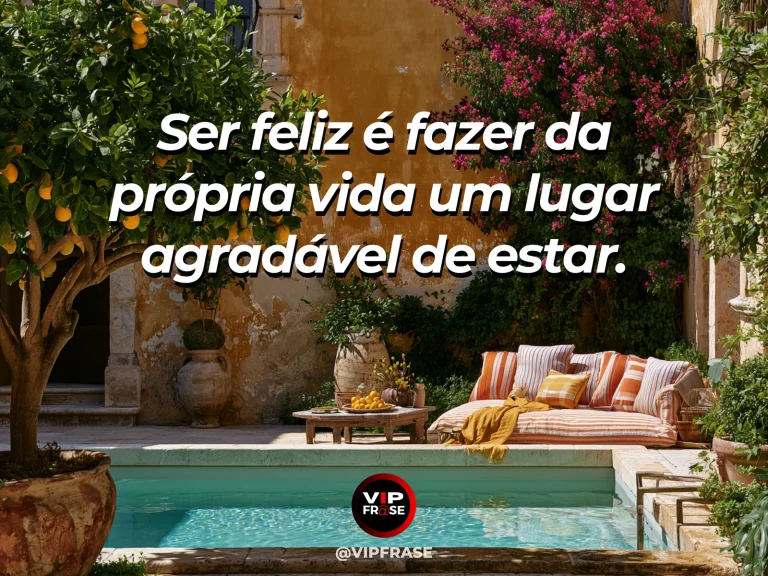 Arte com frase sobre felicidade e o prazer de viver bem, com welcoming Mediterranean patio with lemon trees.