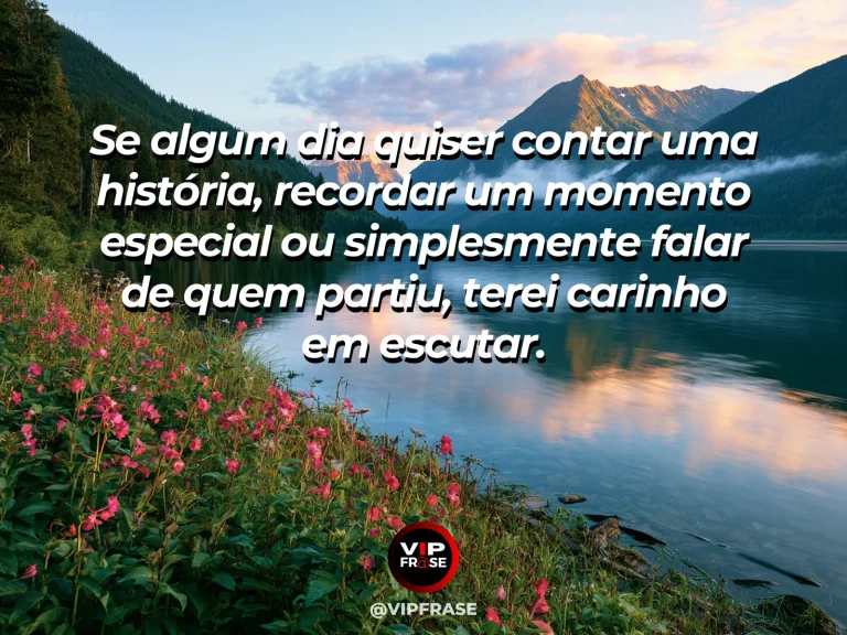 Frase de luto para enviar condolências, com lago calmo com margem florida.
