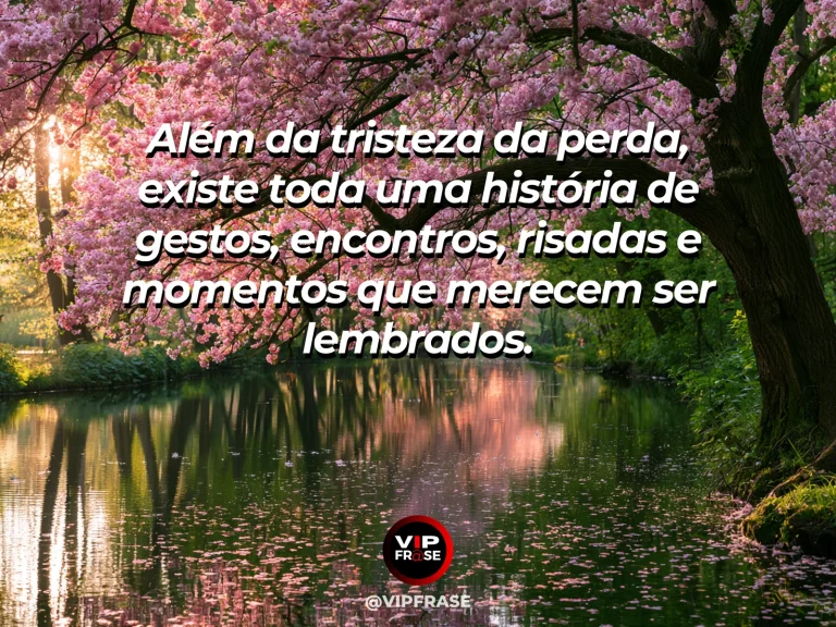 Frase de luto sobre memória e perda, com jardim florido.