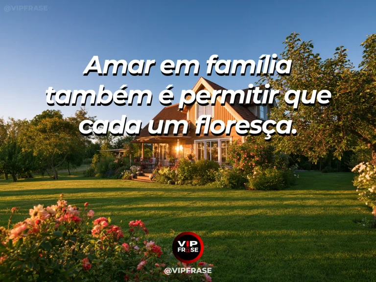 Frase sobre família e amor que permite crescer, com mudas e flores em vários estágios no jardim luminoso.