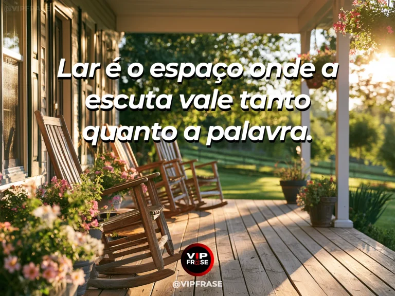 Frase sobre família e casa feita de escuta, com duas cadeiras próximas na varanda ensolarada.
