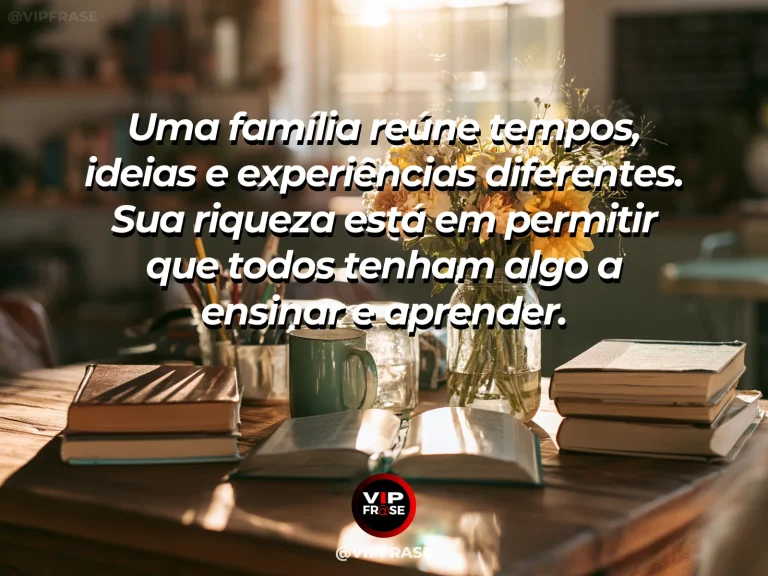 Frase sobre família e o espaço de cada geração, com livros antigos e novos numa mesa junto de um jardim ensolarado.