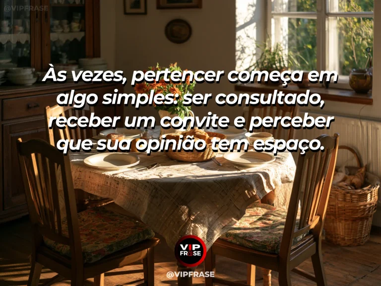 Frase sobre família e o valor de se sentir incluído, com mesa redonda familiar com lugar extra e flores brilhantes.