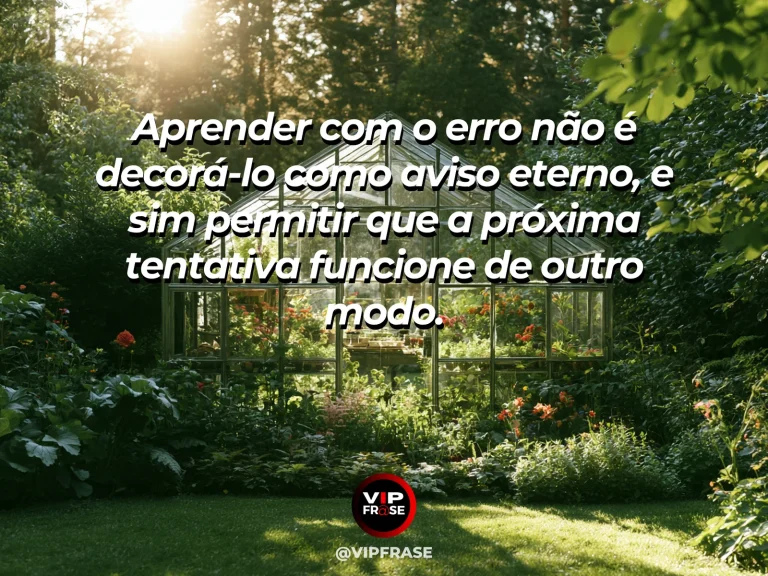 Arte com frase de recomeço sobre aprender com erros para agir diferente, em cenário de jardim e natureza iluminada.