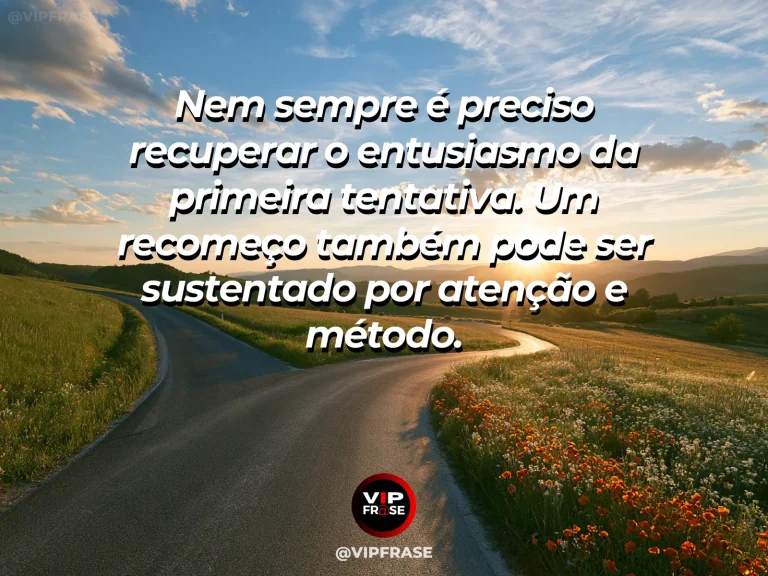 Frase de recomeço sobre atenção e método na segunda tentativa, com cenário de mesa de trabalho organizada com ferramentas simples e luz dourada.