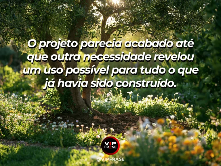 Arte com frase de recomeço sobre descobrir outro uso para um projeto, em cenário de jardim e natureza iluminada.