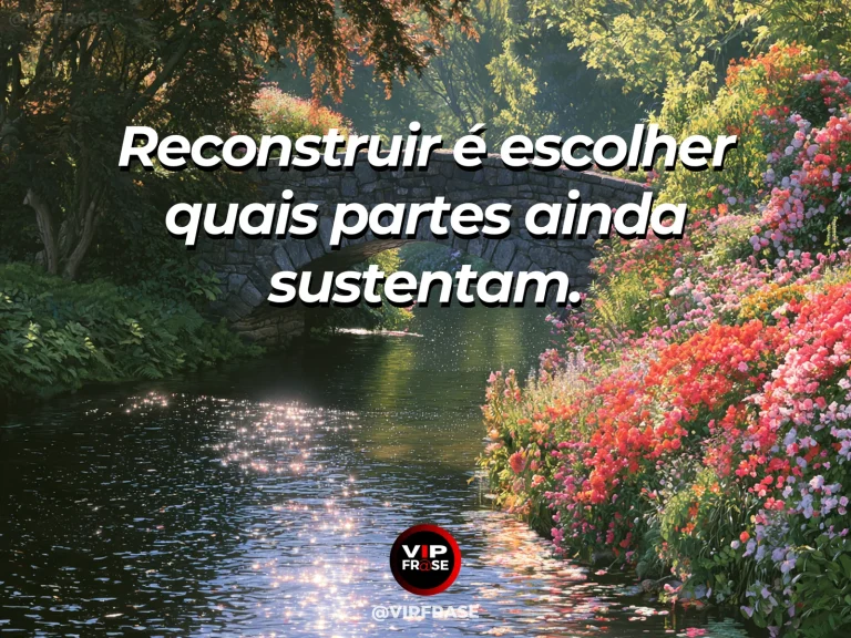 Arte com frase de recomeço sobre reconstrução com escolhas conscientes, em cenário de jardim e natureza iluminada.