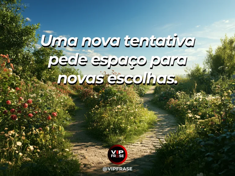 Arte com frase de recomeço sobre uma segunda tentativa mais consciente, em cenário de jardim e natureza iluminada.