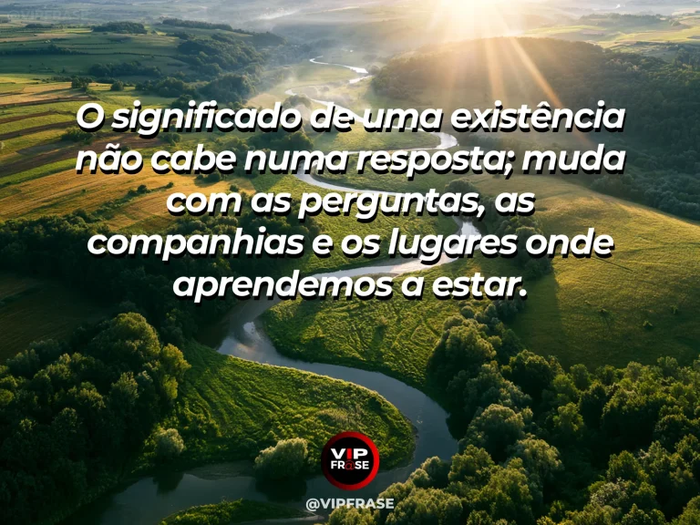 Frase sobre o significado da existência ao longo da trajetória, com caminho sinuoso atravessa flores, vila acolhedora e colinas ao pôr do sol.