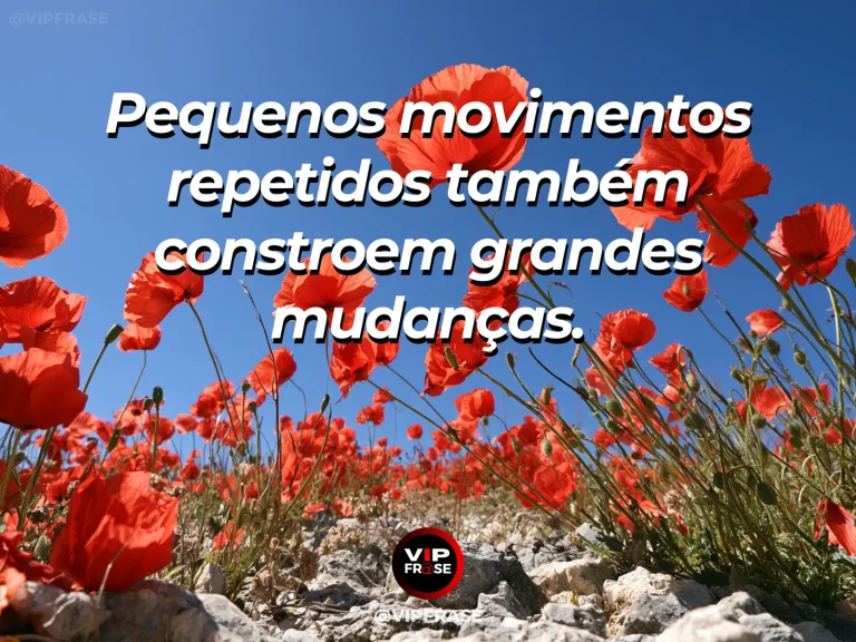 Frase de superação em cenário natural sobre há força em começar pequeno.