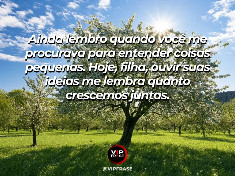 Frase de mãe para filha sobre crescimento compartilhado entre mãe e filha, em jardim florido com vegetação e luz natural.