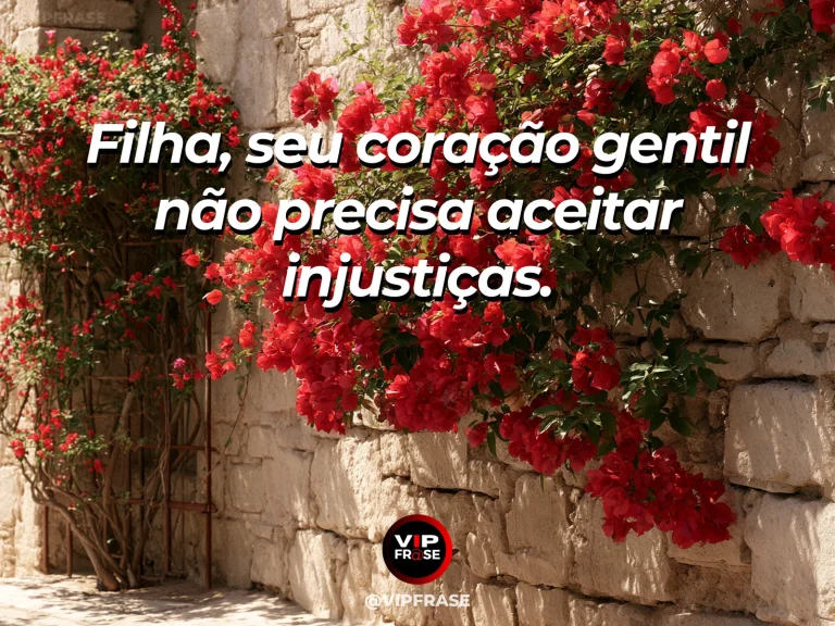 Frase de mãe para filha sobre gentileza com limites e respeito, em jardim florido com vegetação e luz natural.