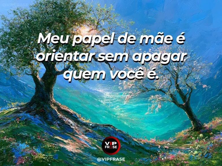 Frase de mãe para filha sobre orientação materna que respeita a identidade, em jardim florido com vegetação e luz natural.