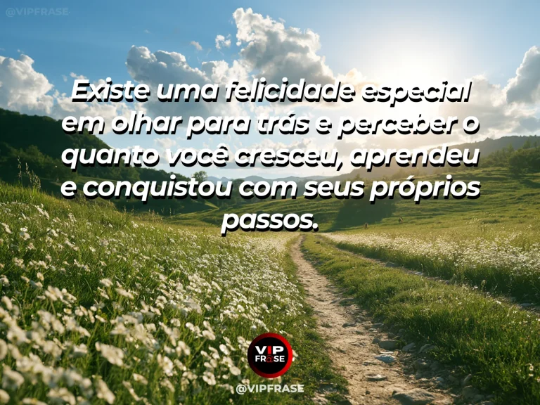 Mensagem de felicidade sobre a alegria de perceber o próprio crescimento, com trilha de vale verde entre montanhas.