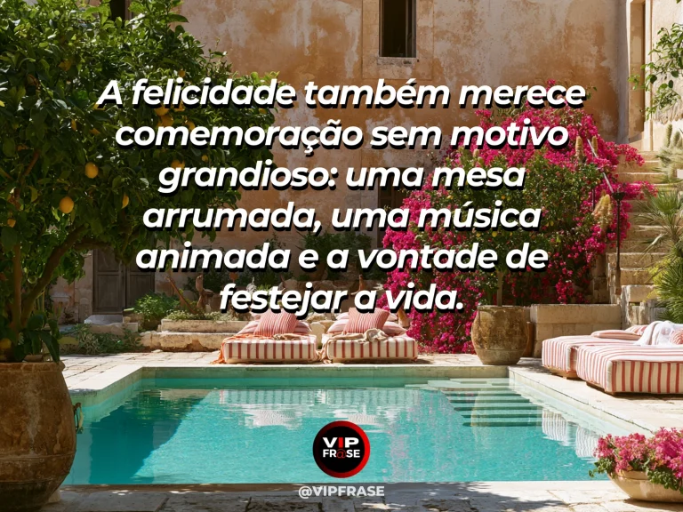 Mensagem de felicidade sobre a felicidade de celebrar a vida, com mesa florida em ambiente de celebração.