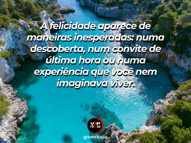 Mensagem de felicidade sobre a vida ainda pode surpreender, com enseada turquesa entre falésias.