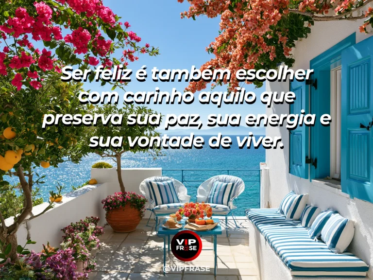 Mensagem sobre felicidade e alegria de viver, com veranda and distant hills.