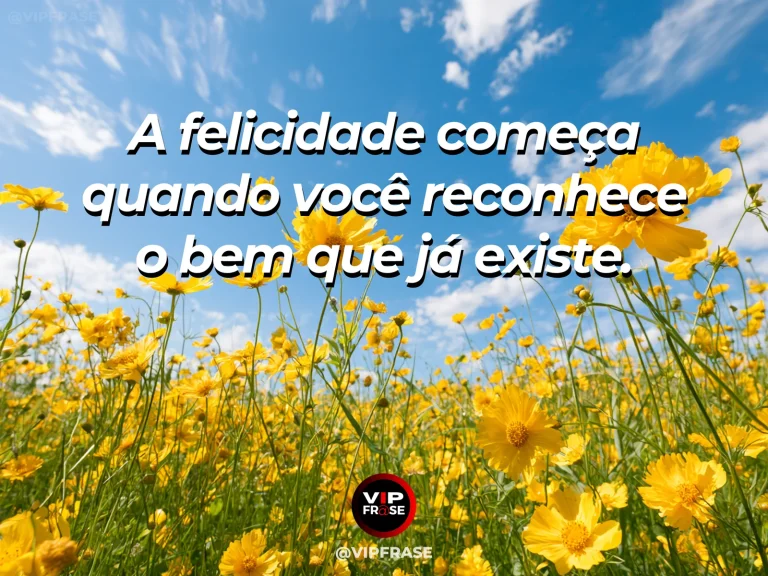 Mensagem sobre felicidade e alegria de viver, com luminous meadow flowers.