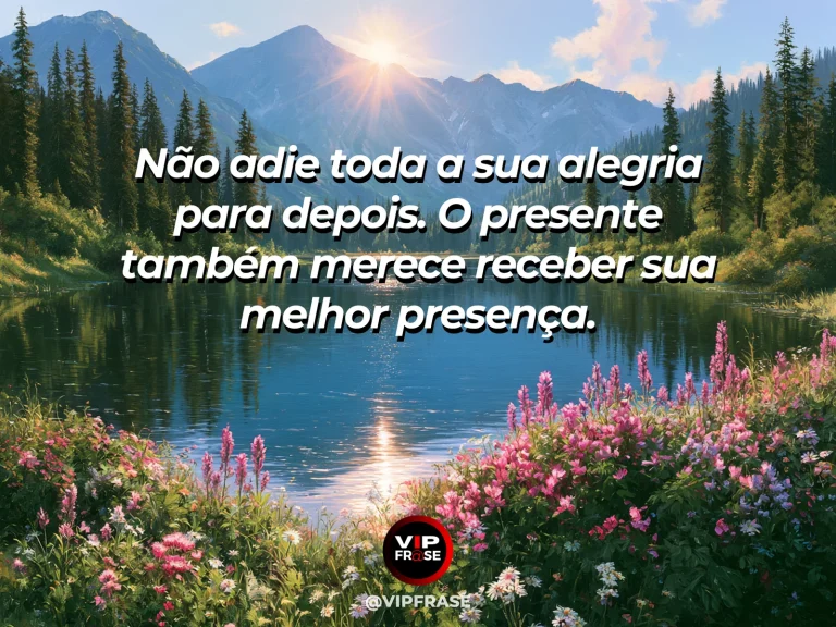 Mensagem sobre felicidade e alegria de viver, com blue mountain lake.