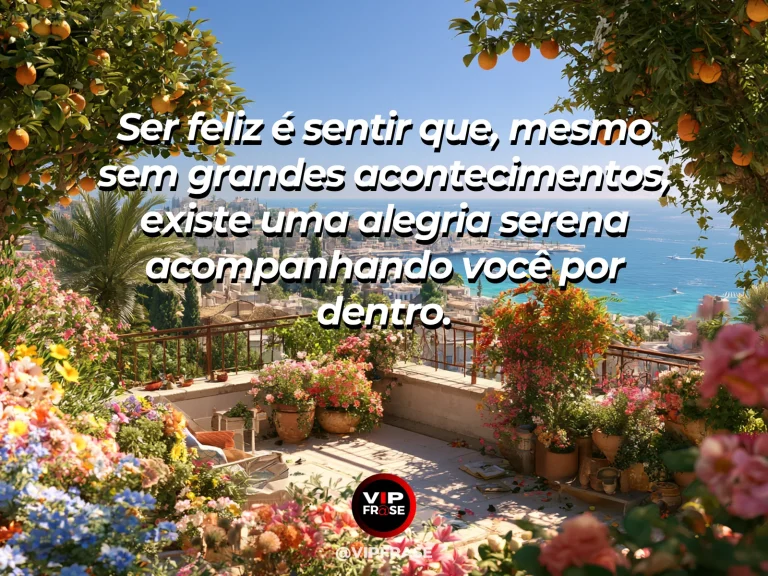 Mensagem sobre felicidade e alegria de viver, com sunlit orange orchard.