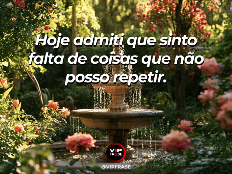 Mensagem de saudade sobre a coragem de admitir a ausência, com banco em jardim ensolarado sob árvore florida.