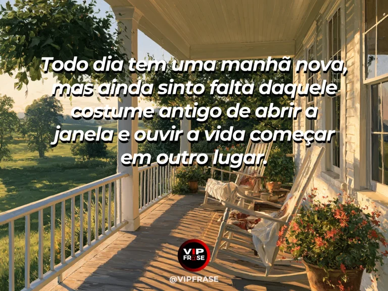 Mensagem de saudade sobre o pedaço de manhã que ficou longe, com varanda com vasos floridos e raios da manhã.