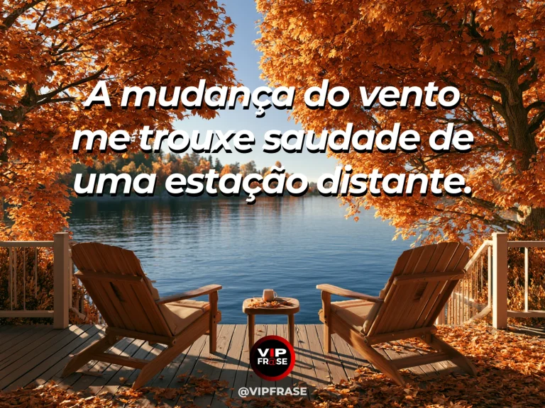 Mensagem de saudade sobre o vento que traz outra estação, com jardim outonal com folhas douradas e flores.