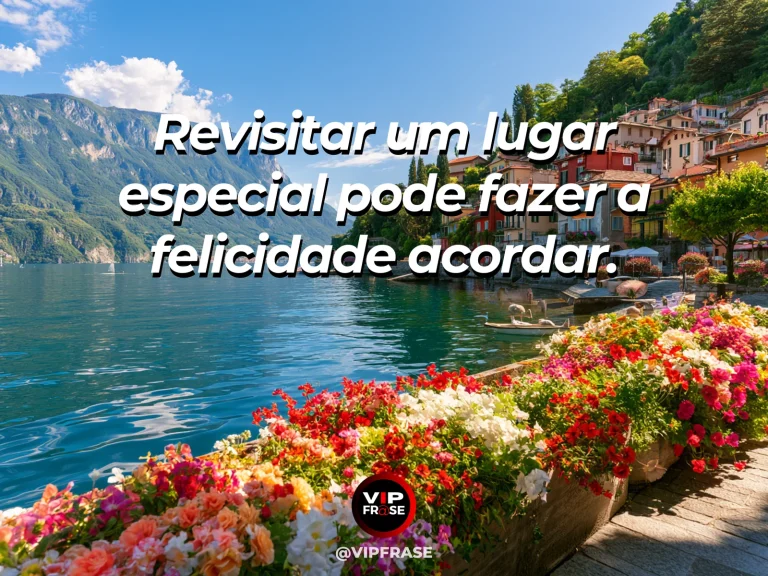 Mensagem sobre felicidade e o encanto de voltar a um lugar querido, com old stone village lane covered in blooming bougainvillea.