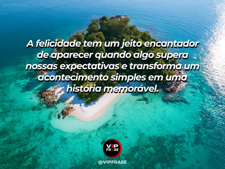 Mensagem sobre felicidade e quando a surpresa supera a expectativa, com hidden turquoise cove revealed beyond blooming coastal arch.