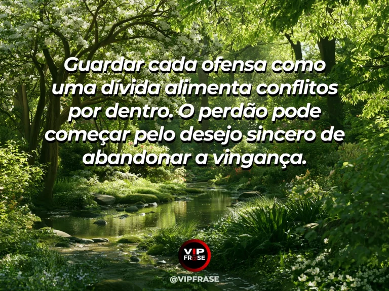 Mensagem sobre a serenidade de não guardar ressentimentos, com córrego tranquilo entre roseiras claras e árvores floridas.