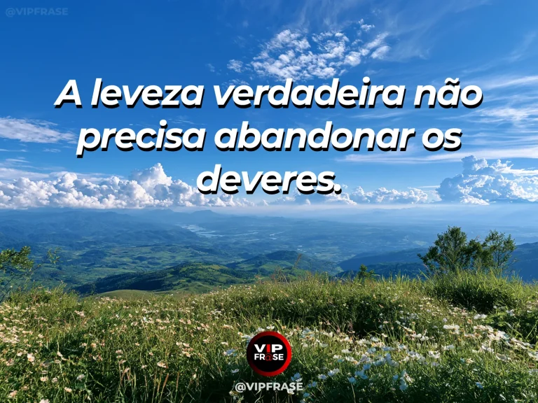 Mensagem sobre leveza sem desprezar responsabilidades, com campo verde com cesta simples de flores e céu azul.